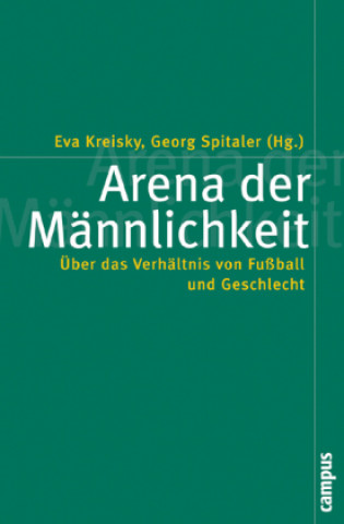 Kniha Arena der Männlichkeit Eva Kreisky