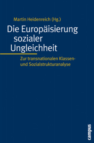 Knjiga Die Europäisierung sozialer Ungleichheit Martin Heidenreich