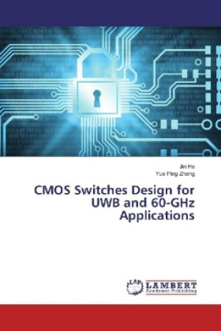 Carte CMOS Switches Design for UWB and 60-GHz Applications Jin He