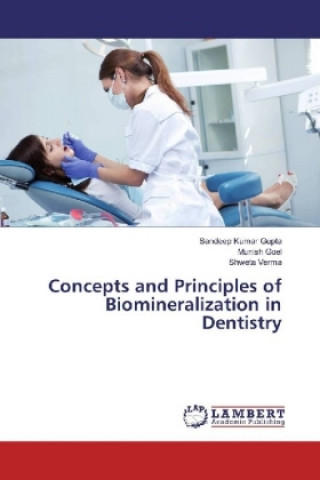 Book Concepts and Principles of Biomineralization in Dentistry Sandeep Kumar Gupta