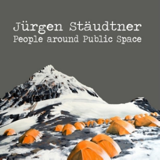 Kniha People around Public Space Jürgen Stäudtner