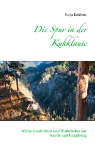 Kniha Die Spur in der Kuhklause Sonja Kofelenz