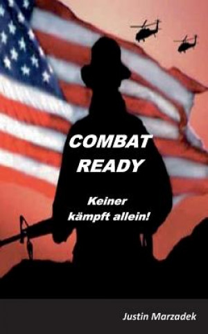 Könyv Combat Ready Justin Marzadek