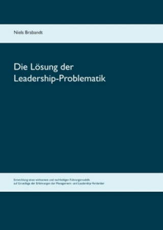 Книга Die Lösung der Leadership-Problematik Niels Brabandt