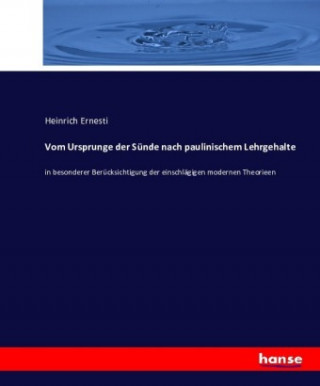 Kniha Vom Ursprunge der Sunde nach paulinischem Lehrgehalte Heinrich Ernesti