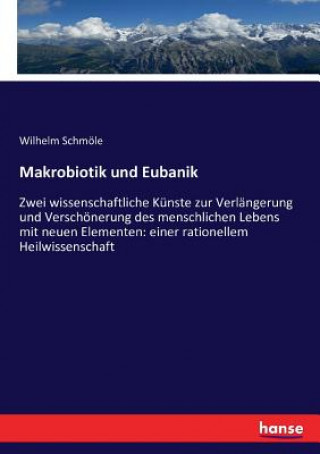 Book Makrobiotik und Eubanik Wilhelm Schmöle