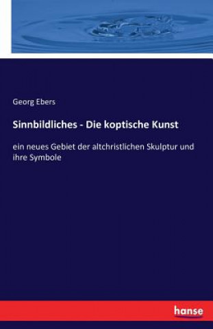 Carte Sinnbildliches - Die koptische Kunst Georg Ebers