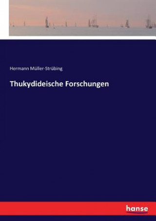 Knjiga Thukydideische Forschungen Hermann Müller-Strübing