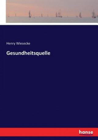 Book Gesundheitsquelle Henry Wiesecke