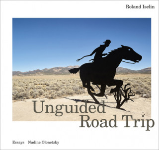 Libro Unguided Road Trip Roland Iselin