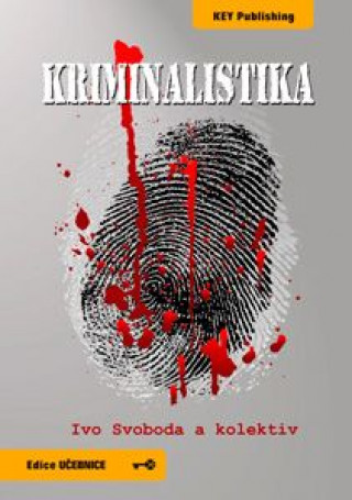 Kniha Kriminalistika Ivo Svoboda