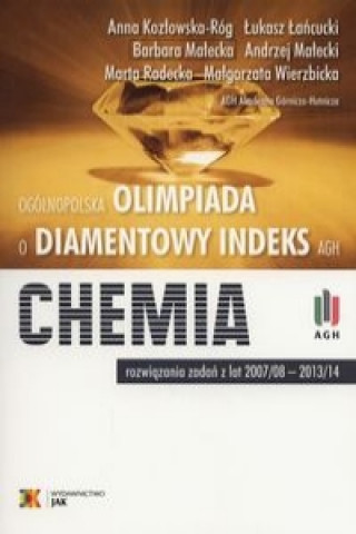 Kniha Olimpiada o diamentowy indeks AGH Chemia Anna Kozlowska-Rog