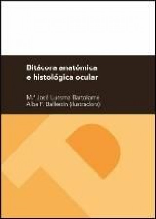 Kniha Bitácora anatómica e histológica ocular María José Luesma Bartolomé