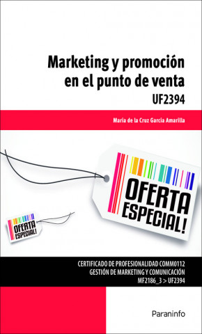 Carte UF2394 - Marketing y promoción en el punto de venta MARIA DE LA CRUZ GARCIA AMARILLA