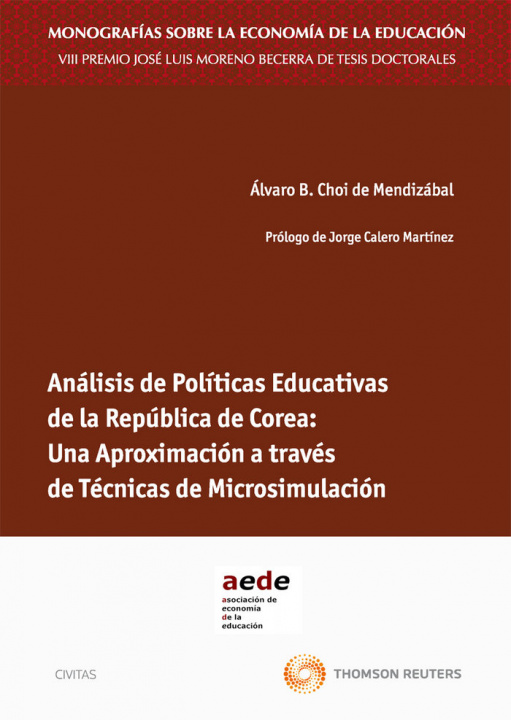 Kniha Análisis de políticas educativas de la República de Corea : una aproximación a través de técnicas de microsimulación Álvaro Choi de Mendizábal