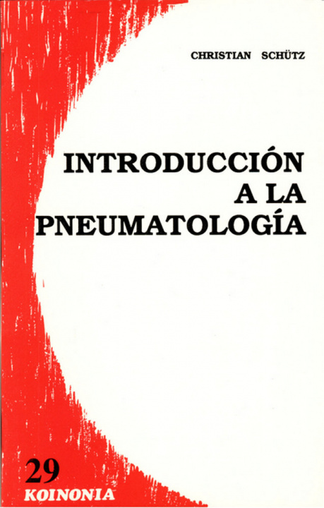 Kniha Introducción a la pneumatología Christian Schutz