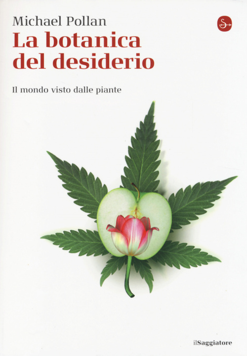 Könyv La botanica del desiderio. Il mondo visto dalle piante Michael Pollan