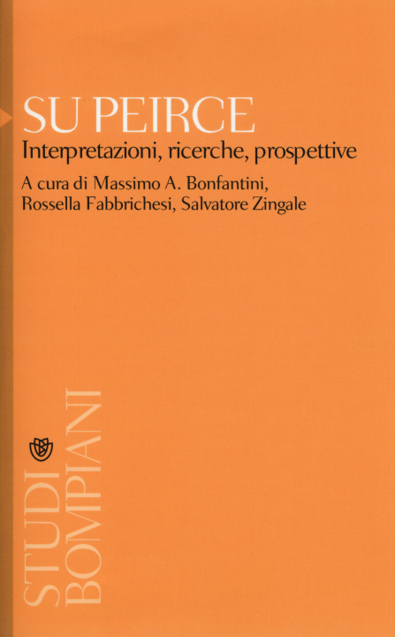 Knjiga Su Peirce. Interpretazioni, ricerche, prospettive M. A. Bonfantini