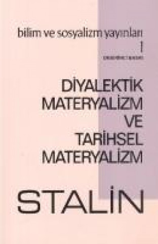 Książka Diyalektik Materyalizm ve Tarihsel Materyalizm Josef Vissaryonovic cugasvili Stalin