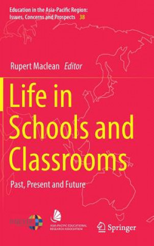 Kniha Life in Schools and Classrooms Rupert Maclean