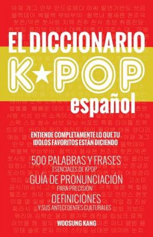 Knjiga Diccionario KPOP (Espanol) Woosung Kang