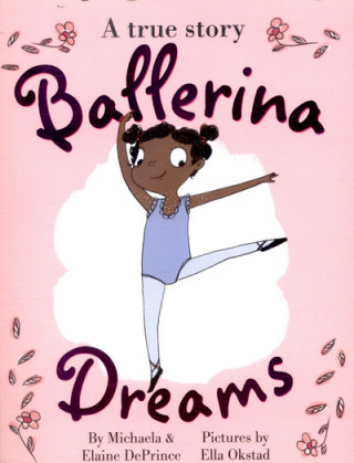 Książka Ballerina Dreams Michaela DePrince