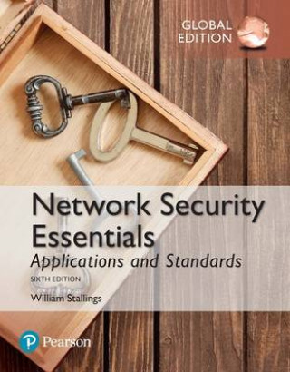 Kniha Network Security Essentials: Applications and Standards, Global Edition William Stallings