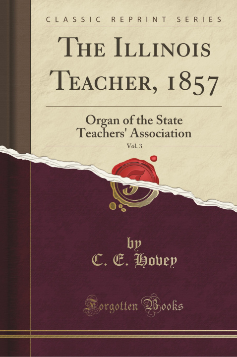 Carte The Illinois Teacher, 1857, Vol. 3 C. E. Hovey