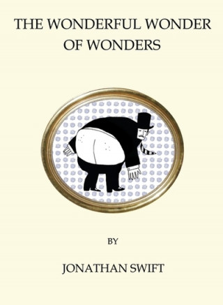 Kniha Wonderful Wonder of Wonders Jonathan Swift