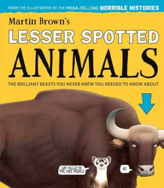 Könyv Lesser Spotted Animals Martin Brown