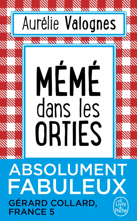 Книга Meme dans les orties Aurélie Valognes