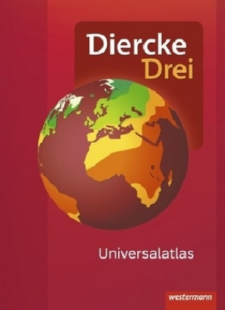 Könyv Diercke Drei Universalatlas - Aktuelle Ausgabe, m. 1 Buch, m. 1 Online-Zugang 