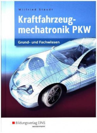 Knjiga Kraftfahrzeugmechatronik PKW Wilfried Staudt