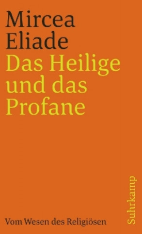 Knjiga Das Heilige und das Profane Mircea Eliade