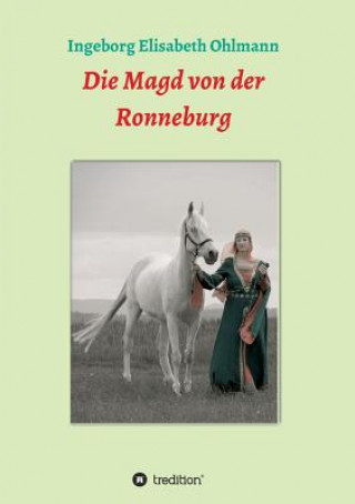Carte Die Magd von der Ronneburg Ingeborg Elisabeth Ohlmann