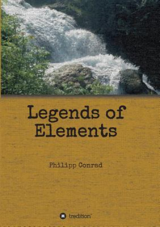 Książka Legends of Elements Philipp Conrad