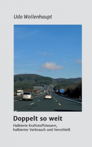 Knjiga Doppelt so weit Udo Wollenhaupt