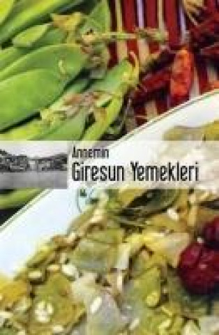 Könyv Annemin Giresun Yemekleri 