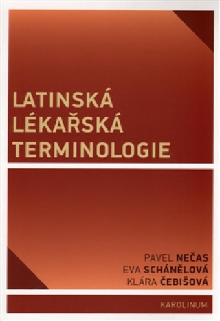 Kniha Latinská lékařská terminologie Pavel Nečas