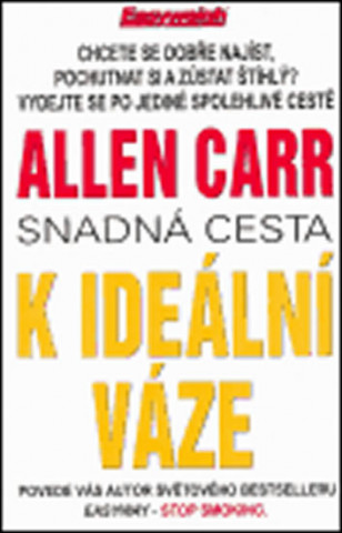 Book Snadná cesta k ideální váze Allen Carr