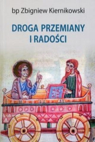 Kniha Droga przemiany i radosci Zbigniew Kiernikowski