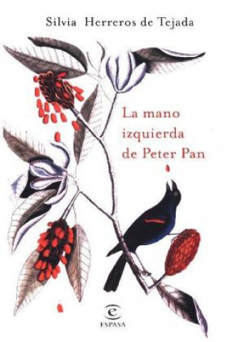 Carte La mano izquierda de Peter Pan SILVIA HERREROS DE TEJADA