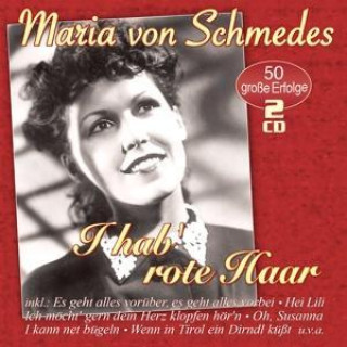 Audio I Hab' Rote Haar-50 Groáe Erfolge Maria von Schmedes