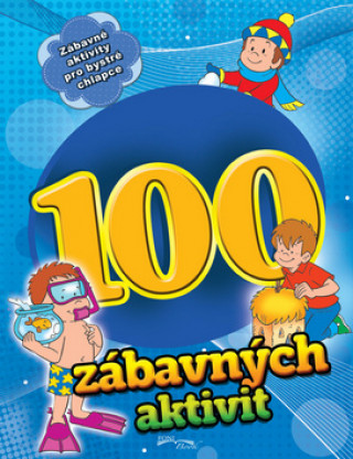 Book 100 zábavných aktivit - chlapci 