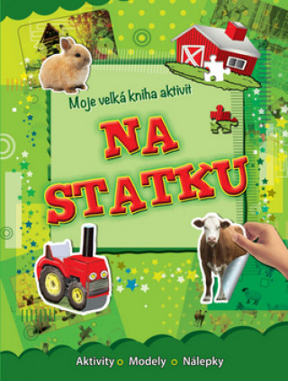 Book Moje velká kniha aktivit Na statku 