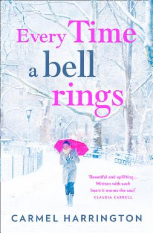 Könyv Every Time a Bell Rings Carmel Harrington