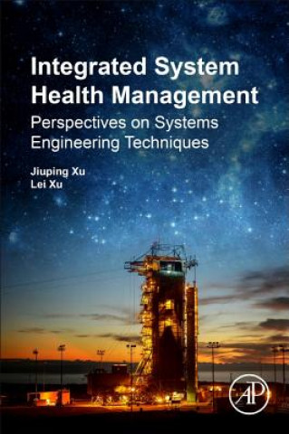 Kniha Integrated System Health Management Jiuping Xu