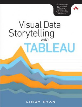 Kniha Visual Data Storytelling with Tableau Lindy Ryan