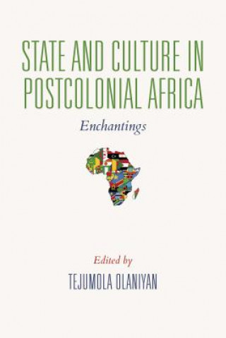 Könyv State and Culture in Postcolonial Africa Tejumola Olaniyan