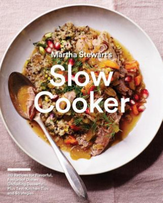 Kniha Martha Stewart's Slow Cooker Martha Stewart Living Magazine